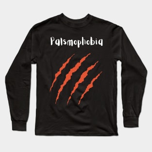 Palsmophobia Long Sleeve T-Shirt